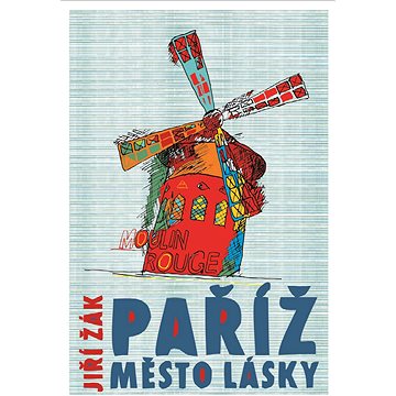 

Paříž: město lásky