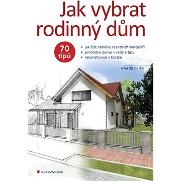 

Jak vybrat rodinný dům