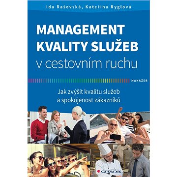 

Management kvality služeb v cestovním ruchu