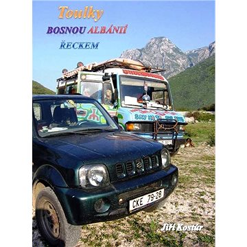 

Toulky Bosnou, Albánií, Řeckem