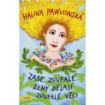 

Zase zoufalé ženy dělají zoufalé věci