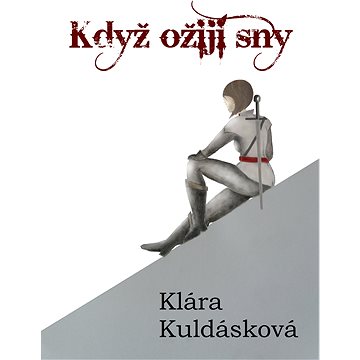 

Když ožijí sny