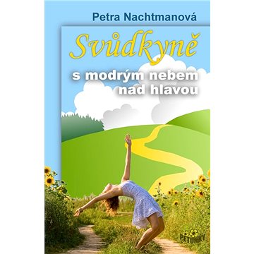 

Svůdkyně s modrým nebem nad hlavou