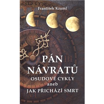 

Pán návratů Osudové cykly