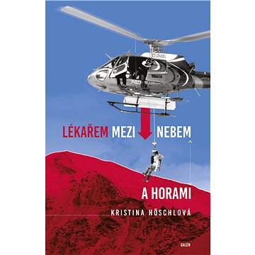 

Lékařem mezi nebem a horami
