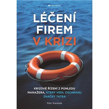 

Léčení firem v krizi