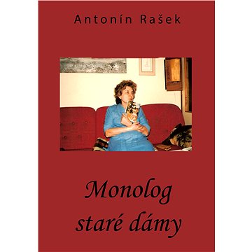 

Monolog staré dámy