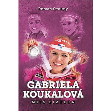 

Gabriela Koukalová: miss biatlon