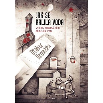 

Jak se kalila voda