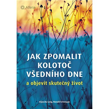 

Jak zpomalit kolotoč všedního dne