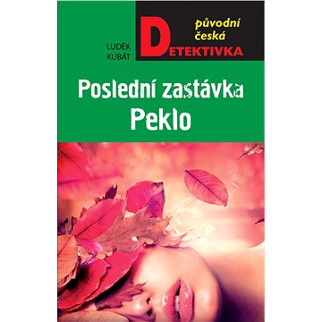 

Poslední zastávka Peklo