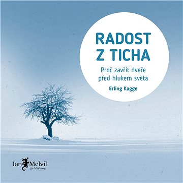 

Radost z ticha