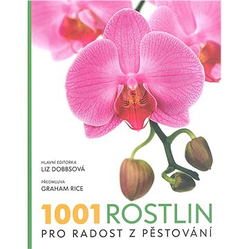 

1001 rostlin pro radost z pěstování