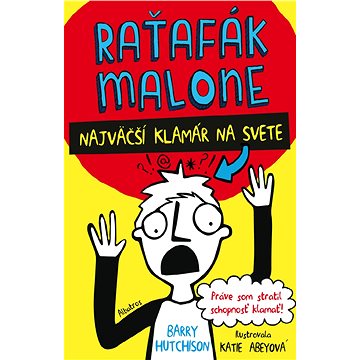 

Raťafák Malone 1: Najväčší klamár na svete