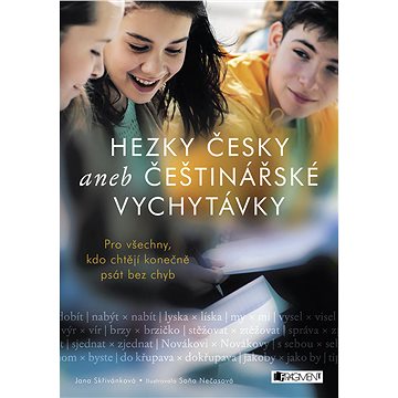 

Hezky česky aneb Češtinářské vychytávky