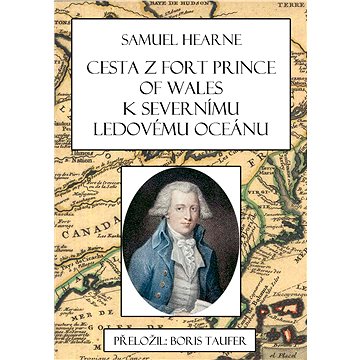 

Cesta z Fort Prince of Wales k Severnímu ledovému oceánu