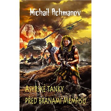 

Asyrské tanky před branami Memfisu
