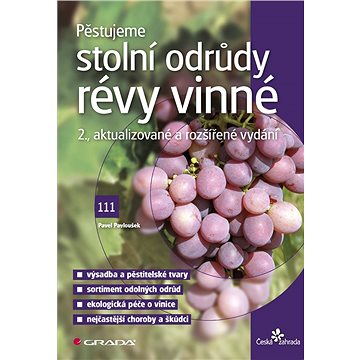 

Pěstujeme stolní odrůdy révy vinné