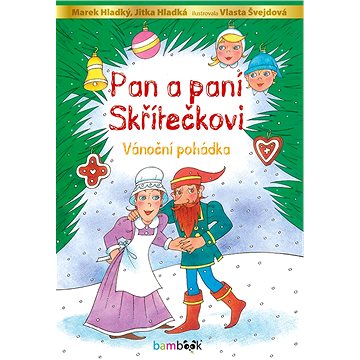 

Pan a paní Skřítečkovi