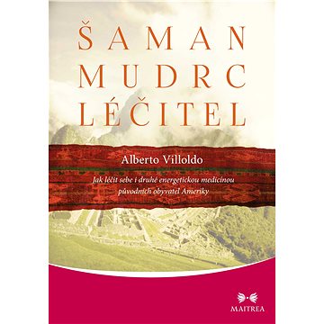 

Šaman, mudrc, léčitel