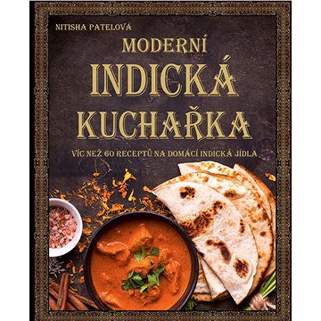 

Moderní indická kuchařka