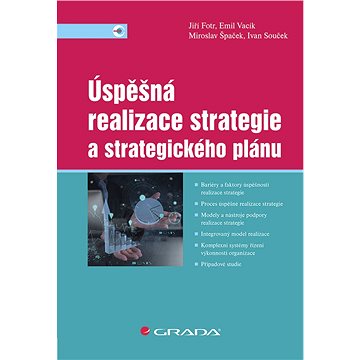 

Úspěšná realizace strategie a strategického plánu