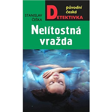 

Nelítostná vražda