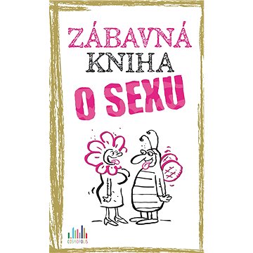 

Zábavná kniha o sexu