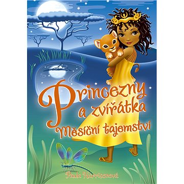 

Princezny a zvířátka: Měsíční tajemství