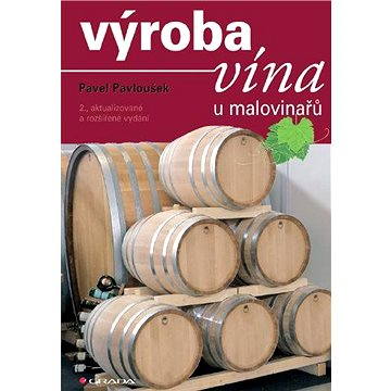 Výroba vína u malovinařů - Elektronická kniha
