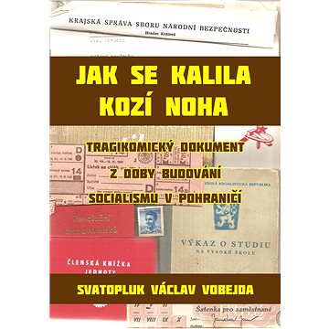 

Jak se kalila Kozí Noha