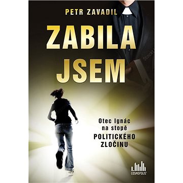 

Zabila jsem
