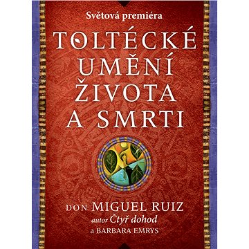 

Toltécké umění života a smrti: Příběh objevování