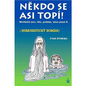 

Někdo se asi topí
