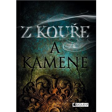 

Z kouře a kamene