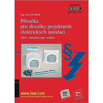 

Příručka pro zkoušky projektantů elektrických instalací (třetí – aktualizované vydání)