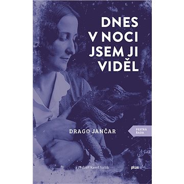 

Dnes v noci jsem ji viděl