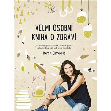 

Velmi osobní kniha o zdraví