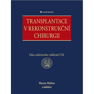 

Transplantace v rekonstrukční chirurgii