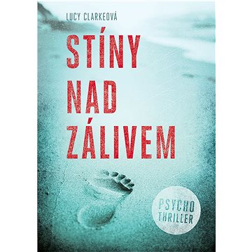 

Stíny nad zálivem