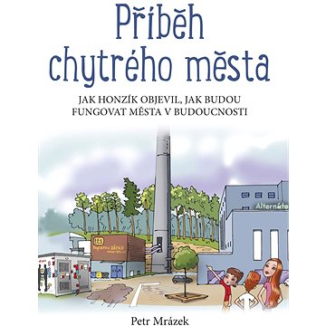 

Příběh chytrého města