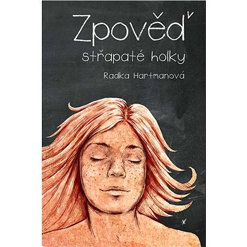 

Zpověď střapaté holky