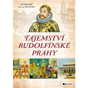 

Tajemství rudolfínské Prahy