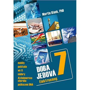 

Doba jedová 7 - Elektrosmog