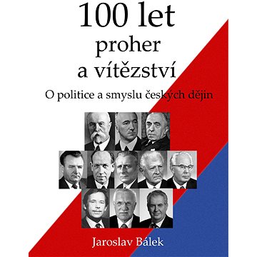 

100 let proher a vítězství