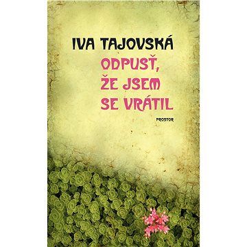 

Odpusť, že jsem se vrátil