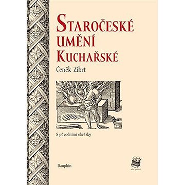 

Staročeské umění kuchařské
