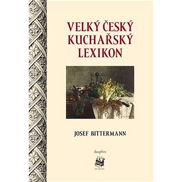 

Velký český kuchařský lexikon