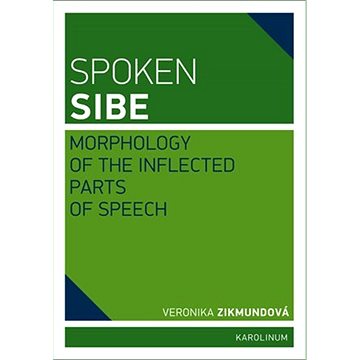 

Spoken Sibe: Morphology of the Inflected Parts of Speech
