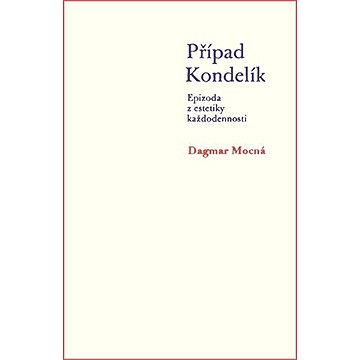 

Případ Kondelík